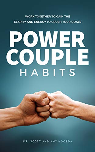 Power Couple Habits: Work Together to Gain the Clarity and Energy to Crush Your Goals (Kindle Edition)