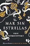 Un mar sin estrellas by Erin Morgenstern