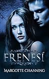 Frenesí (Los vampiros de Channing, #1)
