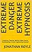Extreme Danger Extreme Hypn...