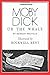 Moby-Dick; or, The Whale (Modern Edition)