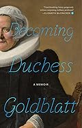 Becoming Duchess Goldblatt