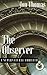 The Observer: A Supernatura...