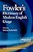 Fowler's Dictionary of Mode...