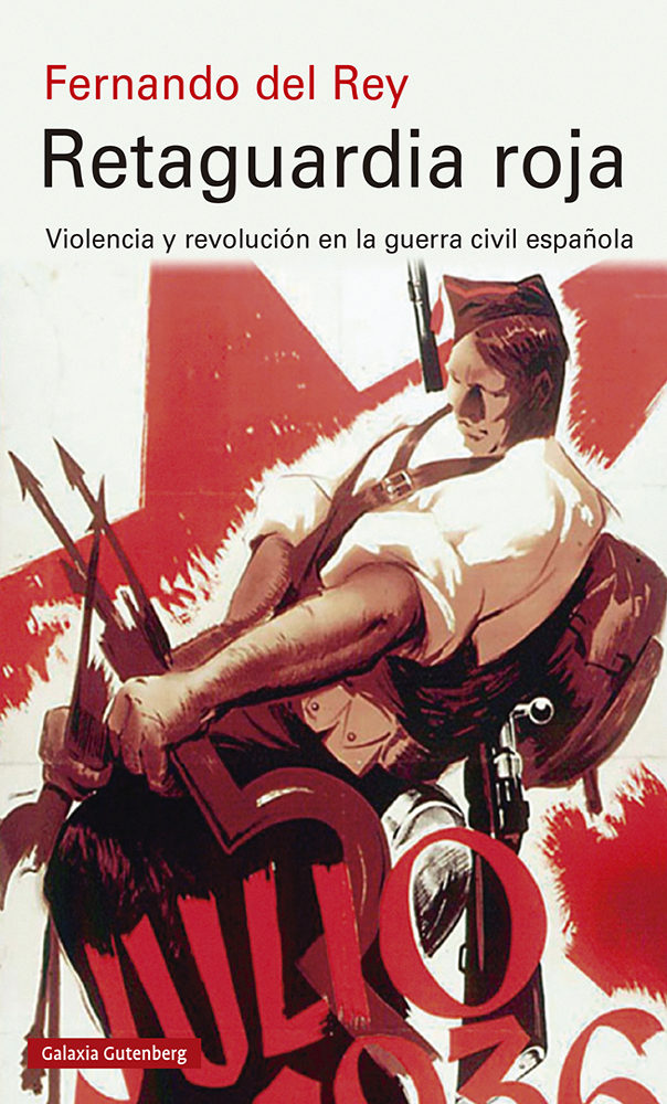 Retaguardia roja: Violencia y revolución en la guerra civil española (Paperback)