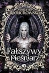 Fałszywy Pieśniarz by Martyna Raduchowska