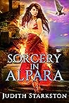 Sorcery in Alpara by Judith Starkston