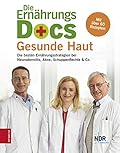 Gesunde Haut: Die besten Ernährungsstrategien bei Neurodermitis, Schuppenflechte, Akne & Co.