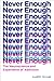 Never Enough: The Neuroscience and Experience of Addiction