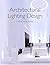 Architectural Lighting Design: A Practical Guide