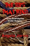 The Ties That Bind (Florida Sheriff Deputies Murder Mysteries Book 3)