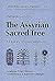 The Assyrian Sacred Tree: A...