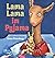 Lama Lama im Pyjama by Anna Dewdney