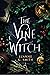 The Vine Witch (Vine Witch, #1)