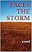 FACES THE STORM: Featuring:...