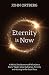 Eternity is Now by John Ortberg Eternity is Now by John Ortberg
