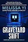 Graveyard Shift by Melissa Yi