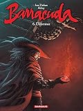 Barracuda, Tome 6: Délivrance