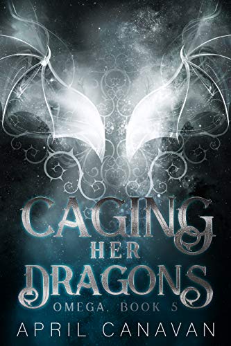 Caging Her Dragons (Omega, #5)