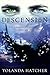 Descension: Volume II (Asce...
