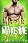 Make Me Fall (Bayshore, #2)