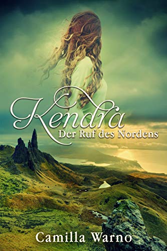 Kendra: Der Ruf des Nordens (Kindle Edition)