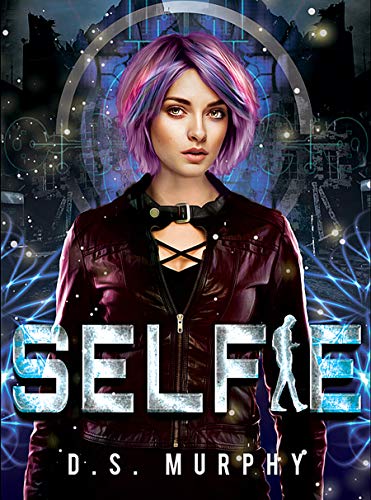 Selfie: Device Kids Book One (Kindle Edition)