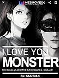 I Love You, Monster: The Blindfolded Wife x The Masked Husband