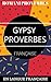 GYPSY PROVERBS: ROMANI PROV...
