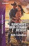 Rancher's High-Stakes Rescue (McCall Adventure Ranch #2)