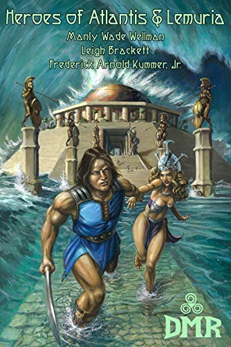 Heroes of Atlantis & Lemuria (Kindle Edition)