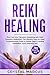 Reiki Healing: Start now yo...