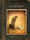 De aankomst by Shaun Tan