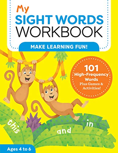 My Sight Words Workbook: 101 High-Frequency Words Plus Games