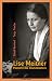 Lise Meitner: Pionierin des...