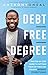 Debt-Free Degree by Anthony Oneal