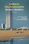 Bassa marea by Enrico Franceschini