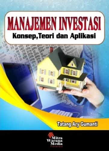 Manajemen Investasi: Konsep, Teori dan Aplikasi