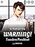 WARNING! Tsundere President