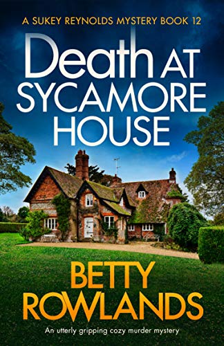 Death at Sycamore House (Sukey Reynolds #12)