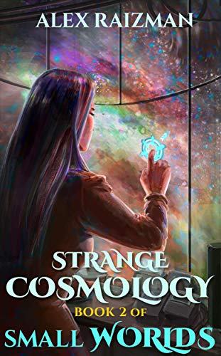 Strange Cosmology (Small Worlds, #2)