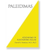 PALEIDIMAS. Atsidavimo ir susitaikymo kelias
