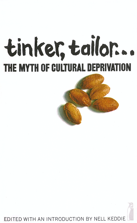 Tinker, Tailor: The Myth Of Cultural Deprivation (Paperback)