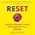 Reset: How to Restart Your Life and Get F.U. Money: The Unconventional Early Retirement Plan for Midlife Careerists Who Want to Be Happy