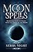 Moon Spells: Beginners Guid...
