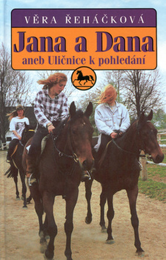 Jana a Dana aneb Uličnice k pohledání (Jana a Dana, #1)