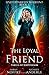 The Loyal Friend (Unstoppable Liv Beaufont)