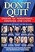 Don't Quit: Stories of Pers...
