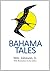 Bahama Tales