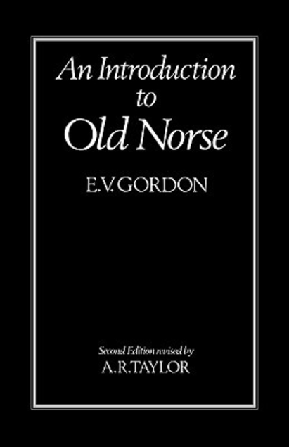 GORDON:INTRODUCTION TO OLD NORSE 2E PAPER COVERS (Paperback)